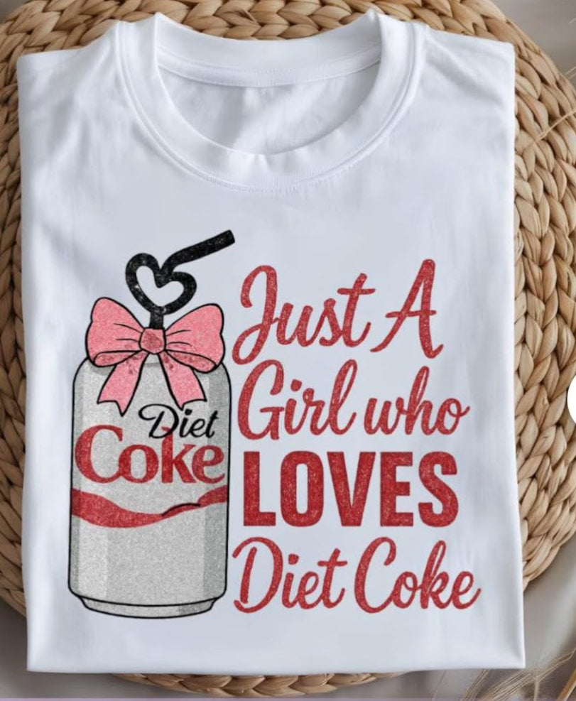 Just a girl who loves Diet Coke tee