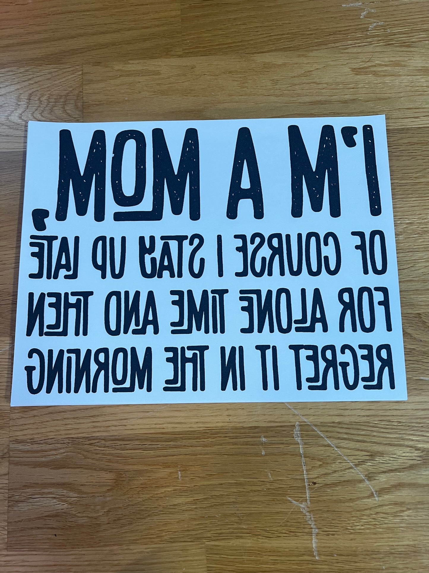 I’m a mom ….