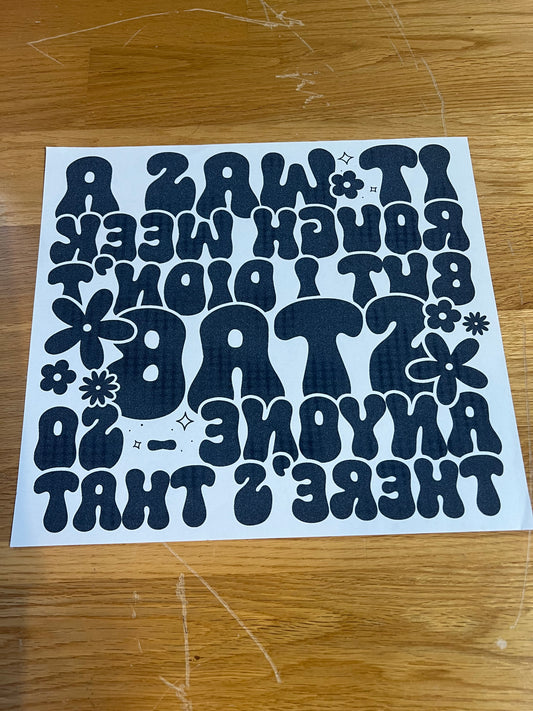 It was a rough week…