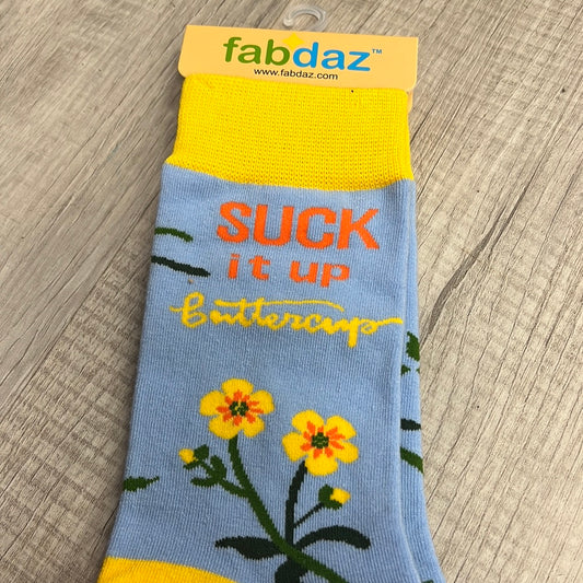 Suck it up buttercup