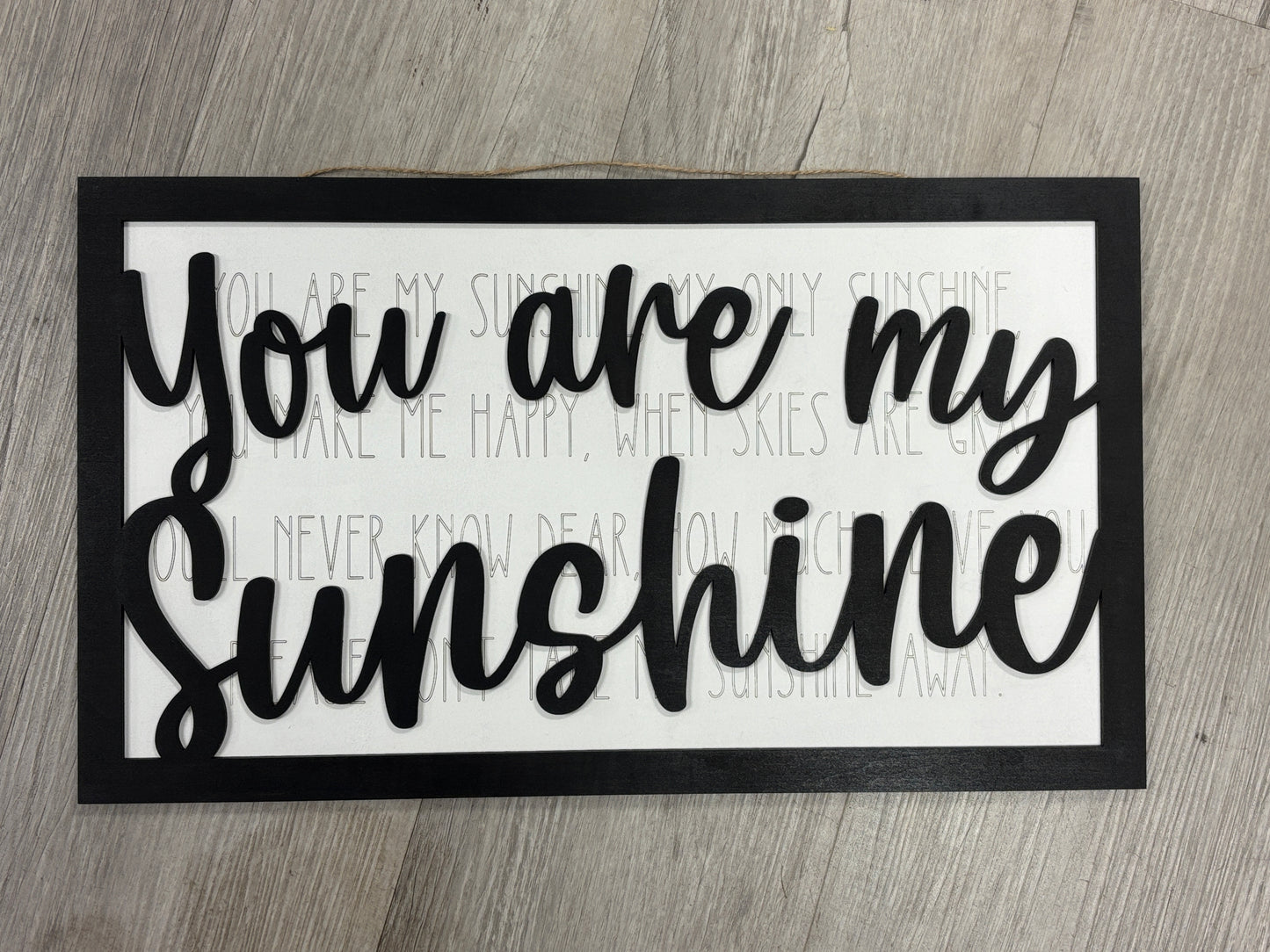 You are my sunshine sign