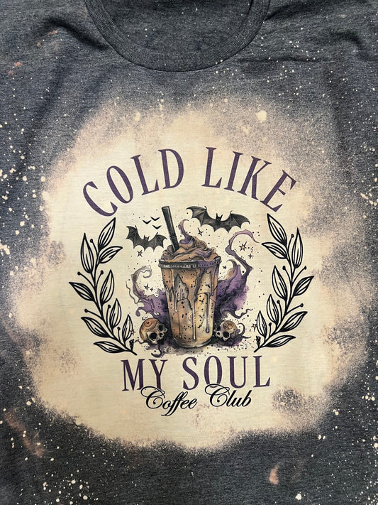 Coffee cold like my soul