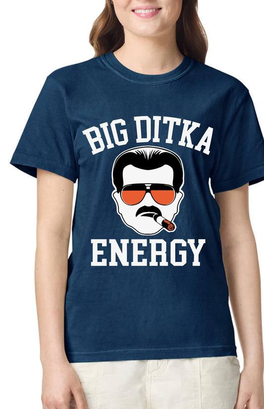 Big Ditka Energy comfort color tee