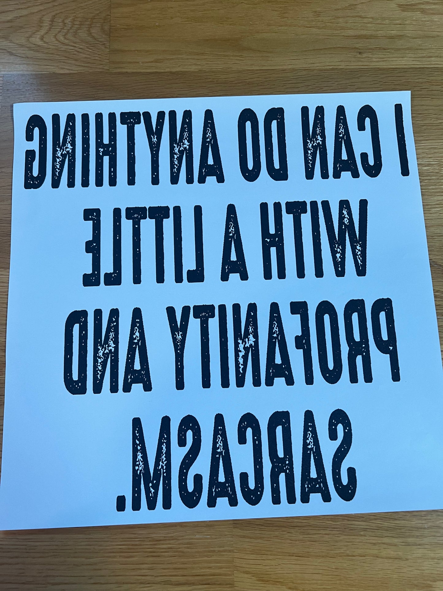 I can do anything with a little profanity …