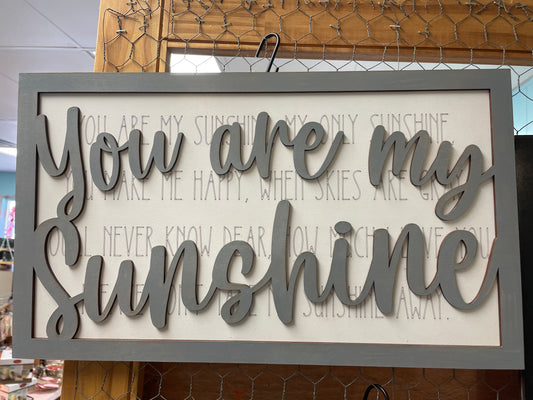 You are my sunshine sign