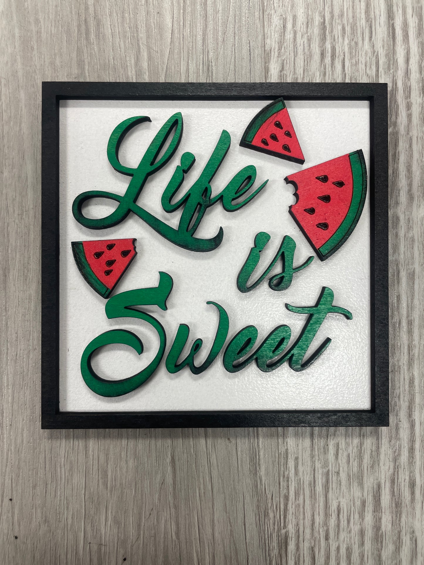 Life is sweet watermelon square insert